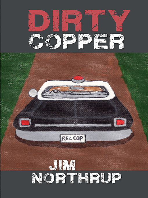Title details for Dirty Copper by Jim Northrup - Available